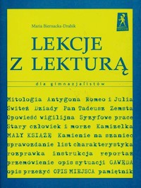 Lekcje z lekturą dla gimnazjalistów - Biernacka-Drabik Maria - książka