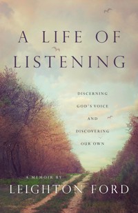 A Life of Listening - Leighton Ford - ebook