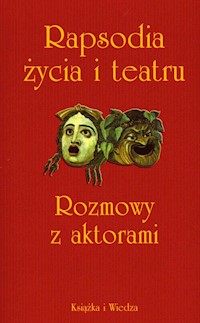 Rapsodia życia i teatru -  - książka