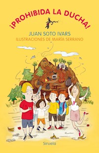 ¡Prohibida la ducha! - Juan Soto Ivars - ebook