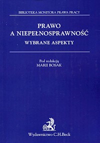 Prawo a niepełnosprawność Wybrane aspekty -  - książka