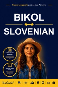 The Language Guide for Travelers - Bikol to Slovenian - YouGuide - ebook