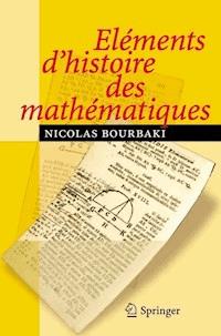 Eléments d'histoire des mathématiques - N. Bourbaki - ebook