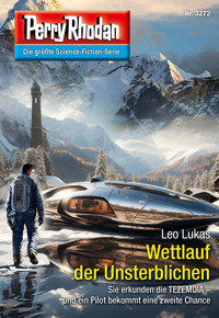 Perry Rhodan 3272: Wettlauf der Unsterblichen -  Leo Lukas - ebook