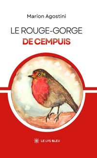 Le rouge-gorge de Cempuis - Marion Agostini - ebook