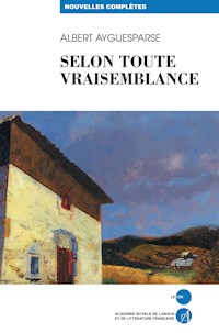 Selon toute vraisemblance - Albert Ayguesparse - ebook