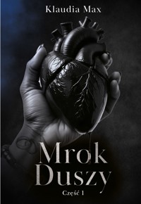 Mrok duszy. Część 1 | Seria: Czerń rubinu T. 2.1 - Max Klaudia - ebook + książka
