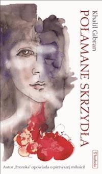 Połamane skrzydła - Khalil Gibran - ebook + książka
