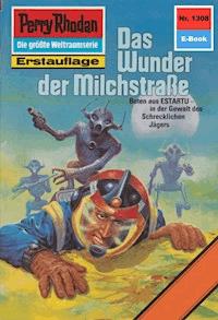 Perry Rhodan 1308: Das Wunder der Milchstraße -  Kurt Mahr - ebook