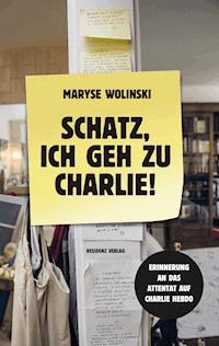 Schatz, ich geh zu Charlie! - Maryse Wolinski - ebook