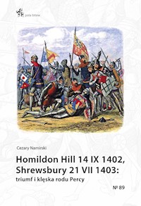 Homildon Hill 14 IX 1402, Shrewsbury 21 VII 1403 - Namirski Cezary - książka