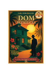 Dom bez klucza - Earl Derr Biggers - audiobook