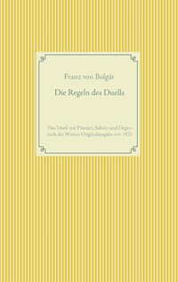 Die Regeln des Duells - Franz von Bolgár - ebook