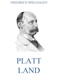 Platt Land - Friedrich Spielhagen - ebook