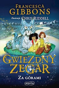 Gwiezdny zegar. Za górami - Francesca Gibbons - ebook