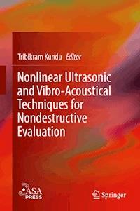Nonlinear Ultrasonic and Vibro-Acoustical Techniques for Nondestructive Evaluation -  - ebook