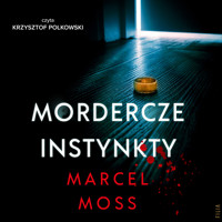 Mordercze instynkty - Marcel Moss - ebook + audiobook + książka