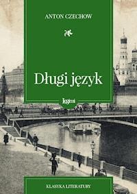 Długi język - Anton Czechow - darmowy ebook