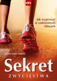 Sekret zwycięstwa - Laura Mary Phelps - książka