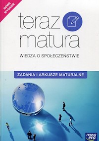 Teraz matura Wiedza o społeczeństwie Zadania i arkusze maturalne - Furman Barbara, Ostrowska Joanna, Panimasz Katarzyna - książka