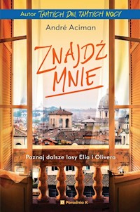 Znajdź mnie - Aciman André - książka
