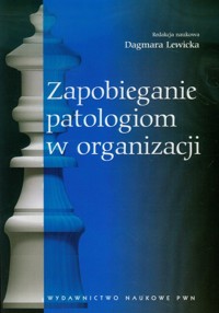 Zapobieganie patologiom w organizacji -  - książka