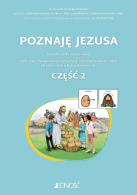 Poznaję Jezusa. Karty pracy dla uczniów ze specjalnymi potrzebami edukacyjnymi i trudnościami w komu - s. Ewelina Anna Turko CMBB, ks. Marcin Klotz, Łukasz Barszczewski, Anna Mielecka - książka
