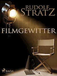 Filmgewitter - Rudolf Stratz - ebook