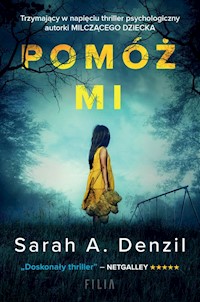 Pomóż mi - Sarah A. Denzil - ebook + książka