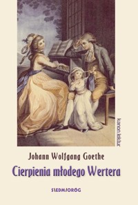 Cierpienia młodego Wertera - Johann Wolfgang Goethe - ebook + audiobook