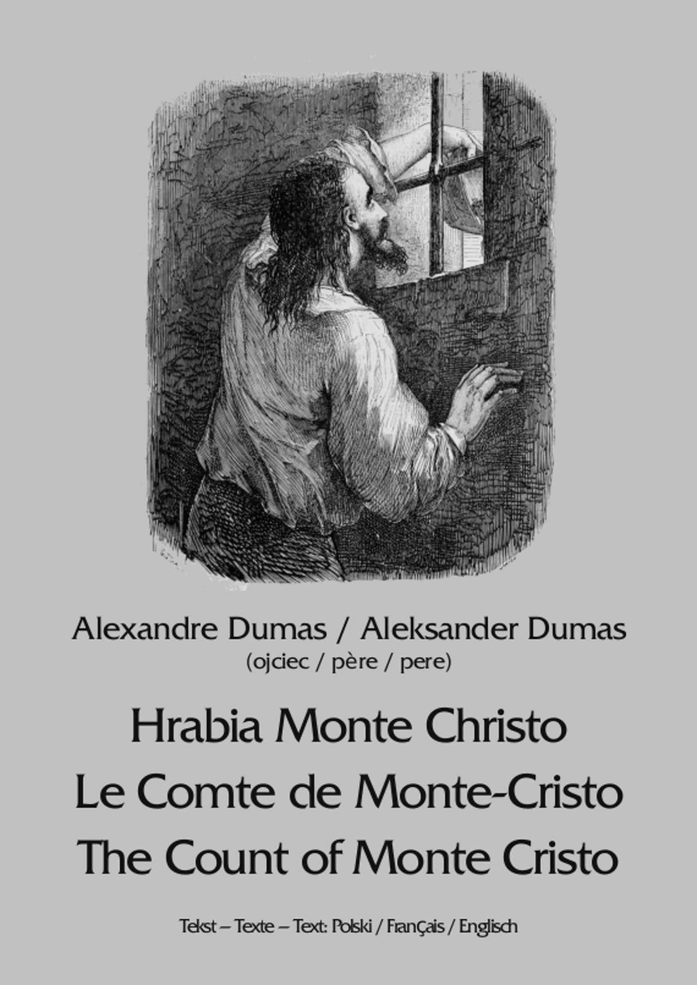 Okładka:Hrabia Monte Christo. Le Comte de Monte-Cristo. The Count of Monte Cristo 