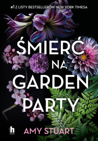 Śmierć na garden party - Amy Stuart - ebook + audiobook + książka
