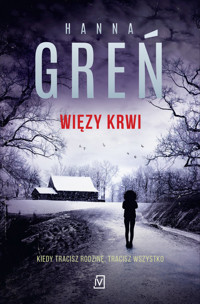 Więzy krwi - Hanna Greń - ebook + książka