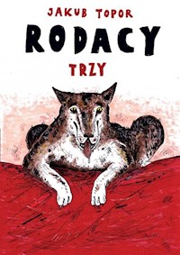 Rodacy trzy - Topor Jakub - książka