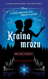 Kraina mrozu. Mroczne opowieści (edycja kolekcjonerska) - Jen Calonita - ebook + książka