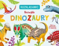 Niezwykłe dinozaury. Rozkładanki - Elisa Bellotti (ilustr.) - książka