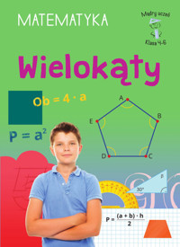 Mądry uczeń. Matematyka. Klasa 4-6. Wielokąty - Emilia Figacz - książka