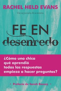 Fe en desenredo - Rachel Held Evans - ebook