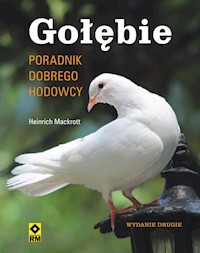 Gołębie Poradnik dobrego hodowcy - Mackrott Heinrich - książka