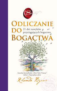 Odliczanie do bogactwa. 21 dni nawyków przyciągających bogactwo - Rhonda Byrne - ebook
