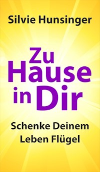 Zu Hause in Dir - Silvie Hunsinger - ebook