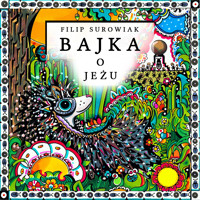 Bajka o Jeżu - Surowiak Filip - audiobook