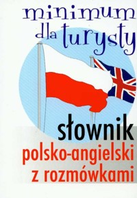 Słownik polsko-angielski z rozmówkami Minimum dla turysty -  - książka