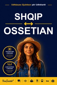 The Language Guide for Travelers - Albanian to Ossetian - YouGuide - ebook