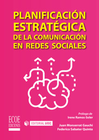 Planificación estratégica de la comunicación en redes sociales - Juan Monserrat Gauchi - ebook