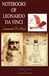 Notebooks of Leonardo Da Vinci - Leonardo Da Vinci - ebook
