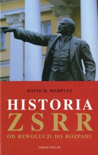 Historia ZSRR. Od rewolucji do rozpadu - David R. Marples - ebook