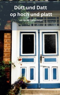 Dütt und Datt - Marlies Hachenberger - ebook