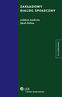 Zakładowy dialog społeczny -  - książka