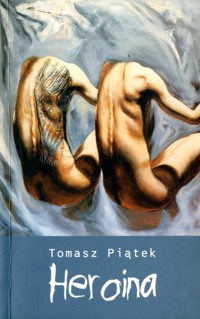 Heroina - Tomasz Piątek - ebook + książka
